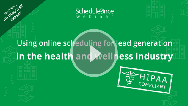 Using online scheduling for lead generation in the health and wellness industry