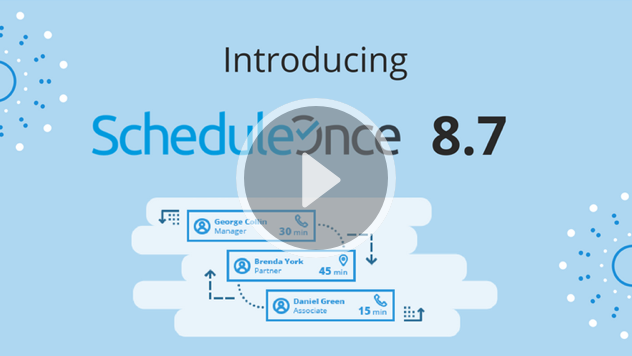 Whats new in ScheduleOnce 8.7